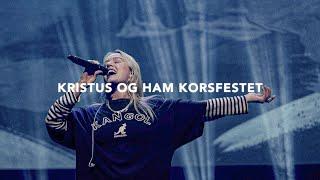 Kristus og Ham korsfestet - Pinse Lovsang Live fra LED23