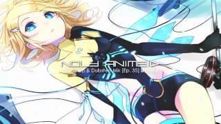 ▶  Drumstep & Dubstep Mix Ep. 35  Noly AnimeID