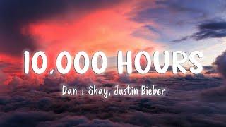 10000 Hours - Dan + Shay Justin Bieber LyricsVietsub