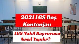 2021 LGS Boş Kontenjan  2021 Nakil Başvurusu Nasıl Yapılır? LGS Nakil Başvurusu Nasıl Yapılır?