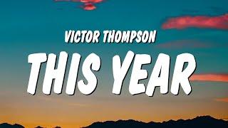 Victor Thompson - THIS YEAR Blessings Lyrics ft. Ehis D Greatest follow follow follow follow