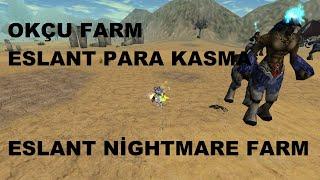 Knight Online Eslant Nightmare Farm  Okçu Para Kasma