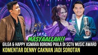 MENGEJUTKAN- Begini Komentar Denny Caknan Usai Gilga & Happy Asmara Berhasil Borong Piala Di SCTV