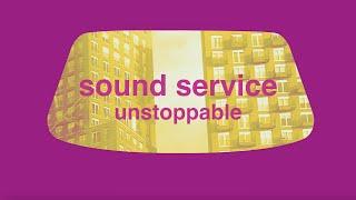 Sound Service - Unstoppable Official Lyric Video