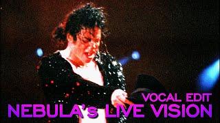 Michael Jackson - Billie Jean Dangerous Tour Nebula’s Live Vision Vocal Edit & Video Mix