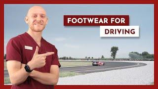 Shoes and footwear suitable for casual drivers and GT racing - Senior Podiatrist Elliott Yeldham