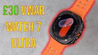 The COPY Is Here £30 VWAR Watch 7 Ultra Unboxing & Review. Lets See How Good It Is