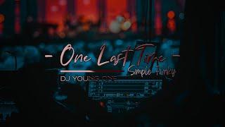 ONE LAST TIME - Dj Young One  Simple Funky New RMX 2021