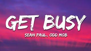 Sean Paul Odd Mob - Get Busy Lyrics