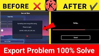 How To Solve Kinemaster Video Export Save Problem Fix  Kinemaster Me Video Export Nahi Ho Raha