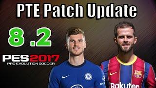 PES 2017 PTE Patch 8.2 Next Season 2021  Update by Del Choc