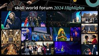 2024 Skoll World Forum  Highlights Closing Film #skollwf