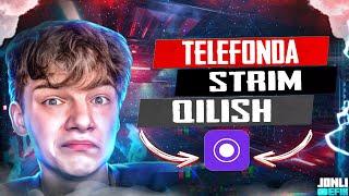  TELEFONDA STRIM QILISH  YOUTUBEDA STRIM 