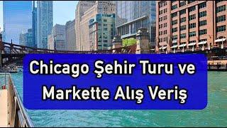 Amerikada Market Alışverişi  Chicago Şehir Turu