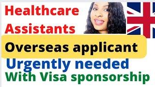 healthcare assistants urgently needed in the UKgb with  VISA sponsorship from overseas