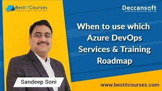 When to use which Azure DevOps Services and Training Roadmap  Azure DevOps AZ-400