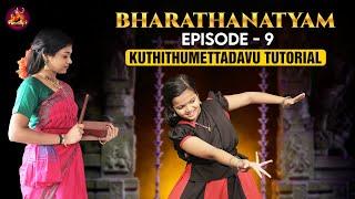 Kuthithumettadavu Tutorial  Bharathanatyam Episode -9  Parvathys Dance Studio