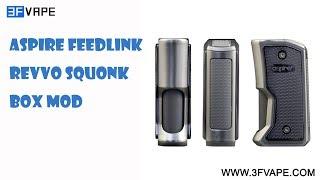 Aspire Feedlink Revvo Squonk Mod