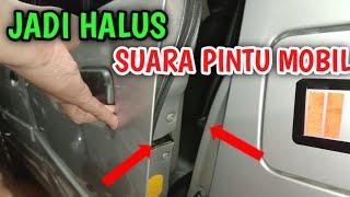 Membuat Suara Pintu mobil empuk saat ditutup  DIY Car