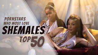 TOP 50 Pornstars who Most Love Shemales   Best Shemale & Hottest Tranny lovers