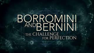 Borromini and Bernini. The Challenge for Perfection. - Official Trailer AU