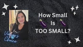 How Small Is Too Small?   Viewers Choice Series