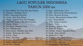 LAGU POP INDONESIA TERPOPULER TAHUN 2000aN II LAGU KENANGAN SAAT SEKOLAH #lagupopindonesia