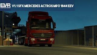 ETS2 1.32 - Updated V1.1 SFX Mercedes Actros MP3 1844 EEV Sound Mod
