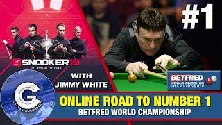 Snooker 19 Jimmy White Online Road to Number 1 #1  THE JOURNEY BEGINS