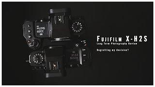 Fujifilm X-H2S Long Term Review from the Perspective of a Photographer