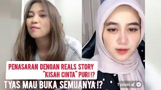 REALS STORY PURI TYAS SEMUA TAHU? BIKIN PENASARAN NICH.. TENTANG JASUN KAH PURI?