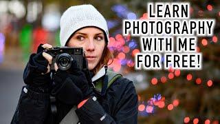 Learn the Foundations of Photography with Me for FREE Complete Course Launch