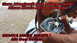 Cara Mengecek Dan Memperbaiki Pisau Mesin Potong Rumput  - SEMUA MERK MESIN  -Ide Dan Solusi