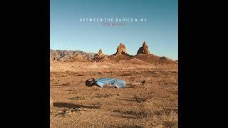 Coma Ecliptic full album - Between the Buried and Me