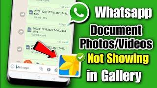 whatsapp document photos not showing in gallery  whatsapp photo not save in gallery fix