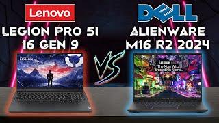 Legion Pro 5i 16 Gen 9 vs Alienware m16 R2 2024  All New Gaming Laptops  Tech compare