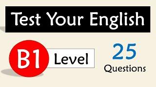Test Your English Level  B1 English  English Level Test