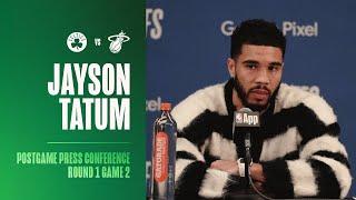 Jayson Tatum Postgame Press Conference  Round 1 Game 2 vs. Miami Heat