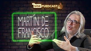 Las verdades ocultas de Martín de Francisco  SíSePuedCast #2