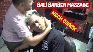 ASMR TURKISH AND INDONESIA  BARBER MASSAGE  NECK CRACK  head  arm back  face massage  BALI