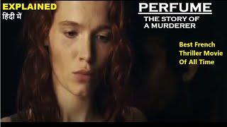 Perfume  The Story Of Murderer Movie Full Story Explained in Hindi  Web Series Story Xpert