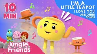 Im a Little Teapot I Love You and Other Songs - 10 Minutes of Nursery Rhymes Compilation