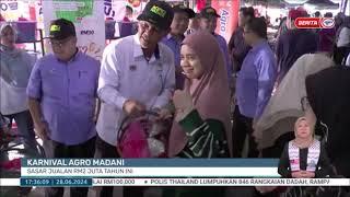 28 JUN 2024 BERITA WILAYAH - KARNIVAL AGRO MADANI SASAR JUALAN RM2 JUTA TAHUN INI