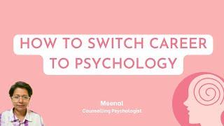 How to Switch Career into Psychology