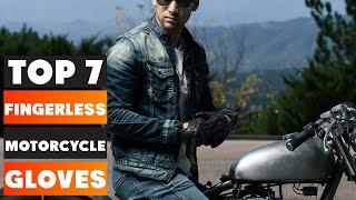 Top 7 Fingerless Motorcycle Gloves Best Picks for Riders