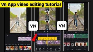 Vn App Video Editing Full Tutorial  Vn App Se Video Editing Kaise Kare  Vn Video Editor Tutorial