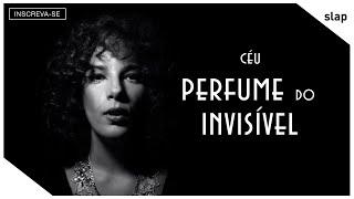 Céu - Perfume do Invisível Vídeo Oficial