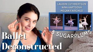 Ballet Deconstructed 3 Sugarplums 3 Versions Cuthbertson Kaptsova & Fairchild  Kathryn Morgan