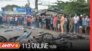 Bản Tin 113 Online Hôm Nay  Tin Tức 24h An Ninh Mới Nhất Ngày 15092022  ANTV