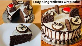 Fathers Day Special 3 ingredients Eggless Oreo Cake  No Cream  No Oven  No chocolate  No cocoa